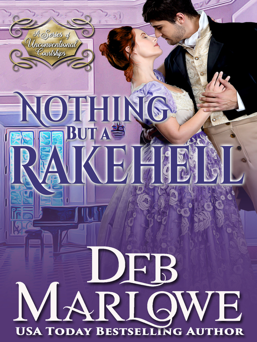 Title details for Nothing But a Rakehell by Deb Marlowe - Available